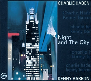Haden, Charlie & Kenny... - Night and the City