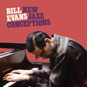 Evans, Bill - New Jazz Conceptions