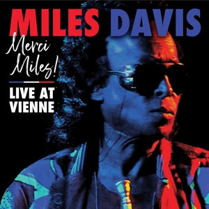 Davis, Miles - Merci, Miles! Live At ...