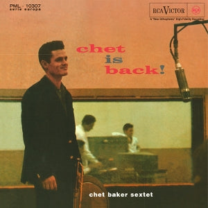 Baker, Chet - Chet is Back!