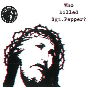 Brian Jonestown Massacre - Who Killed Sgt Pepper?