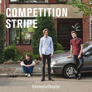 Traumahelikopter - Competition Stripe (Compact Disc)