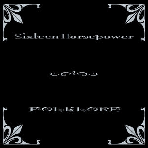 16 Horsepower - Folklore