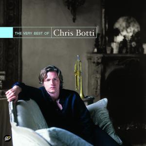 Botti, Chris - Very Best of Chris Botti (Compact Disc)