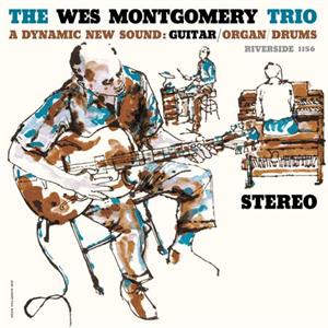 Wes Montgomery Trio - A Dynamic New Sound: G...