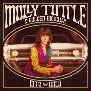 Molly Tuttle & Gol... - Into the Wild