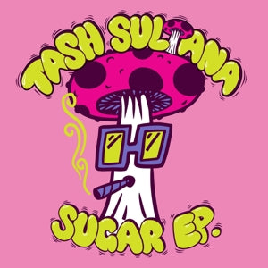 Sultana, Tash - Sugar Ep.