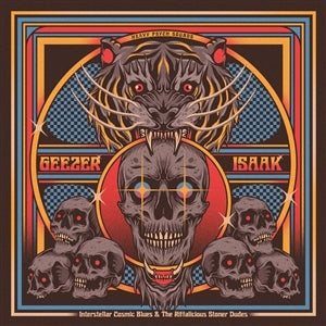 GEEZER & ISAAK - INTERSTELLAR COSMIC BLUES...