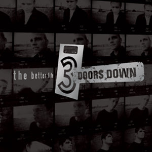 3 Doors Down - Better Life