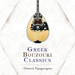 Papageorgiou, Dimitris - Greek Bouzouki Classics (Compact Disc)
