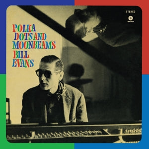 Evans, Bill - Polka Dots and Moonbeams