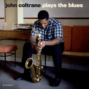 Coltrane, John - Plays the Blues