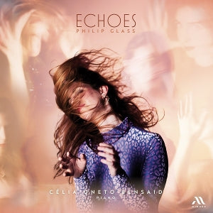 Bensaid, Celia Oneto - Glass Echoes