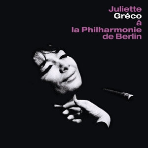 GRECO, JULIETTE - A LA PHILHARMONIE DE BERLIN