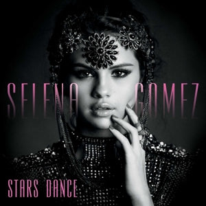 Selena Gomez & the... - Stars Dance (Compact Disc)