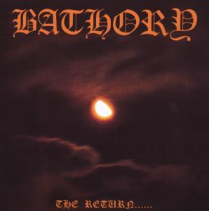 Bathory - Return of Darkness... (Compact Disc)