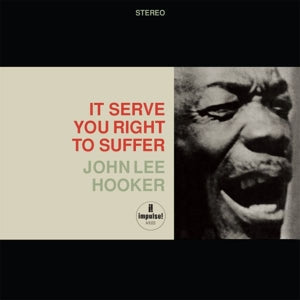 Hooker, John Lee - It Serve You Right