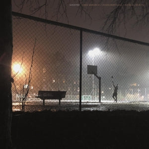 Ambarchi - Ghosted