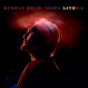 HEAD, MURRAY - NIGEL LIVED+