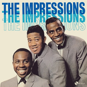 IMPRESSIONS - THE IMPRESSIONS DEBUT ALBUM