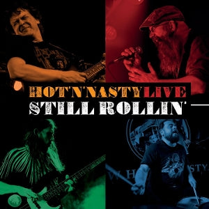 Hot'n'nasty - Still Rollin' Live