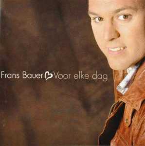 Bauer, Frans - Voor Elke Dag (Compact Disc)