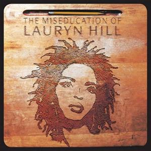 Hill, Lauryn - Miseducation of Lauryn...