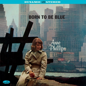 Phillips, Anne - Born To Be Blue