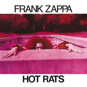 Frank Zappa, the Mothers - Hot Rats (Compact Disc)