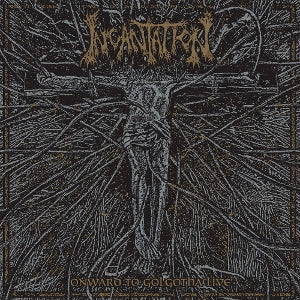 Incantation - Onward To Golgotha Live (Compact Disc)