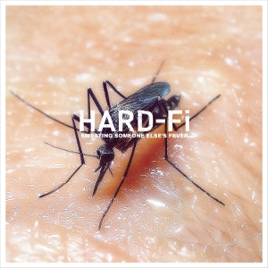 Hard-Fi - Sweating Someone Else'...