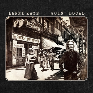 Kaye, Lenny - Goin' Local