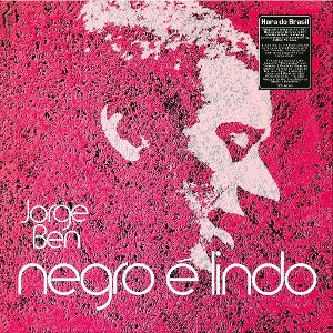Ben, Jorge - Negro E Lindo