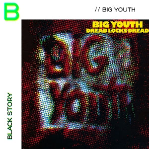 Big Youth - Dread Locks Dread