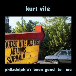 Vile, Kurt - Philadelphia's Been Go...