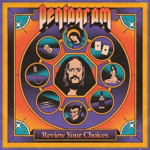 PENTAGRAM - REVIEW YOUR CHOICES