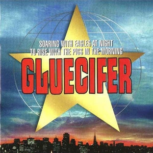 GLUECIFER - SOARING WITH EAGLES AT NIGHT...