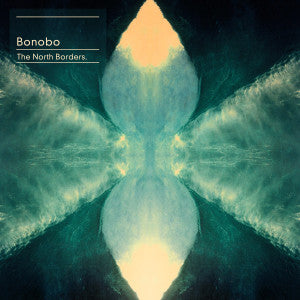 Bonobo - North Borders