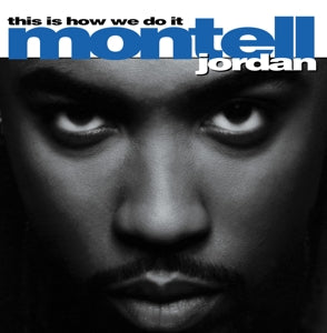 Jordan, Montell - This is How We Do It