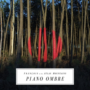 Francois & the Atl... - Piano Ombre