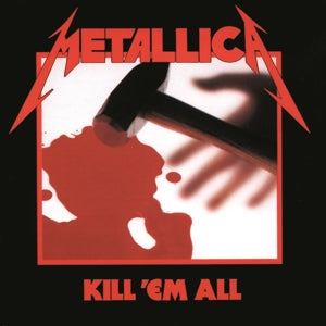 Metallica - Kill 'Em All (Compact Disc)