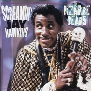 Hawkins, Screamin Jay - Bizarre Years