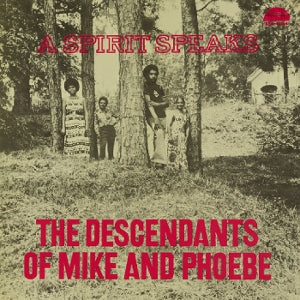 Descendants of Mike an... - A Spirit Speaks
