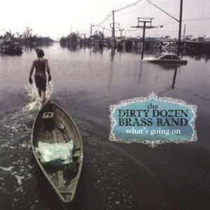 Dirty Dozen Brass Band - What's Going On