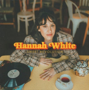 White, Hannah - Sweet Revolution