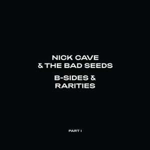 Nick Cave & the Ba... - B-Sides & Rarities... (Compact Disc)