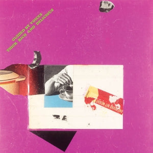 GUIDED BY VOICES - THICK RICH AND DELICIOUS