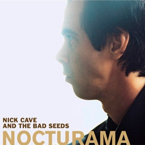 Nick Cave & the Ba... - Nocturama