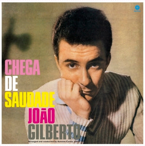 Gilberto, Joao - Chega De Saudade