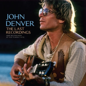 Denver, John - Last Recordings